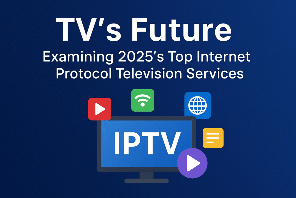 Internet Protocol Television Services